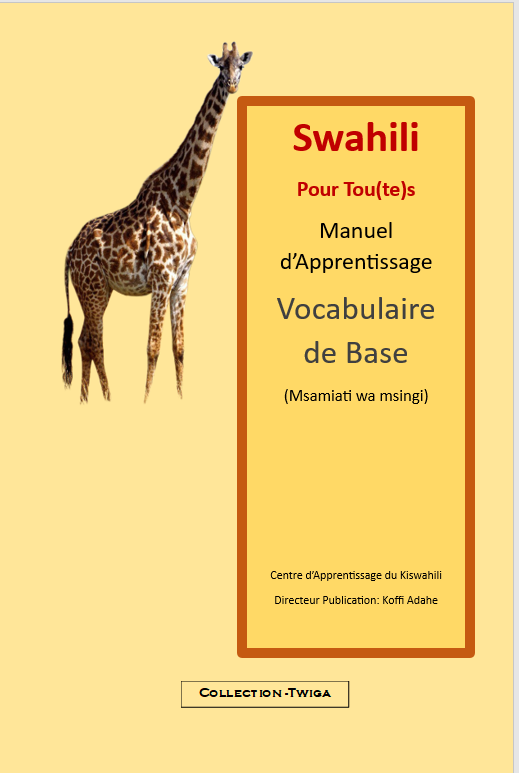 Manuel d'Apprentissage du Swahili-Vocabulaire de Base-Francais